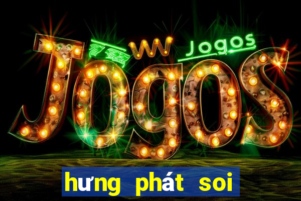 hưng phát soi cầu xsmb