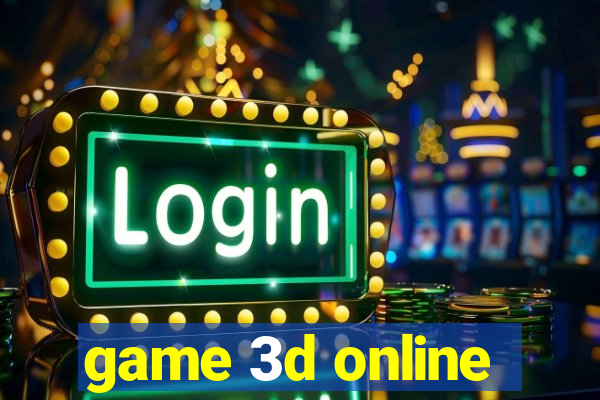 game 3d online