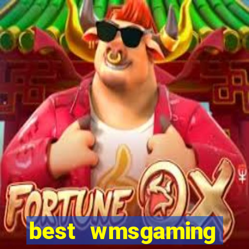 best wmsgaming casino sites