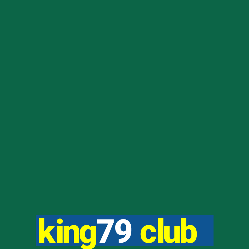 king79 club