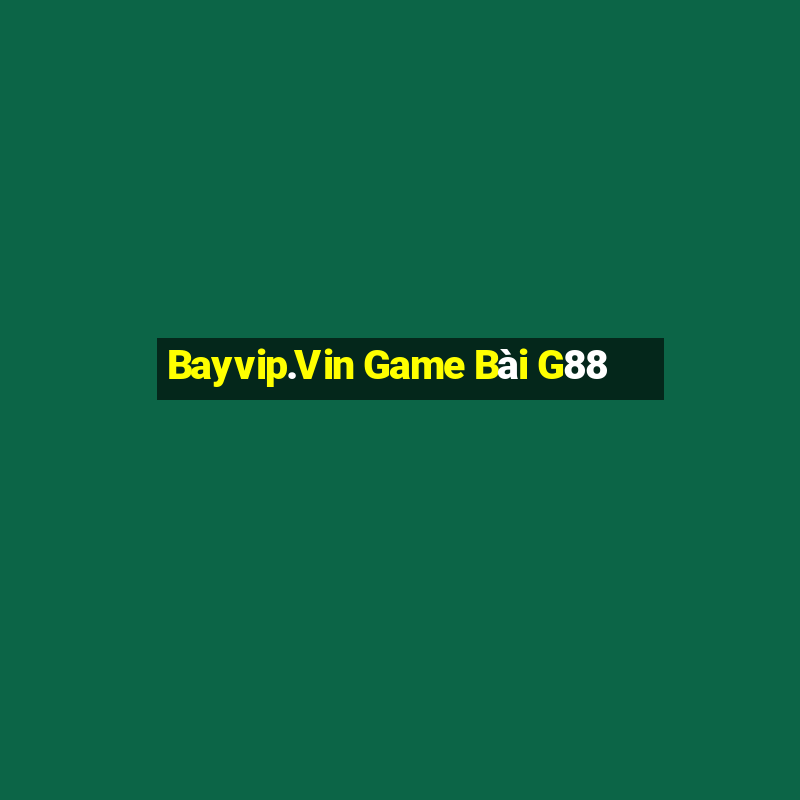 Bayvip.Vin Game Bài G88