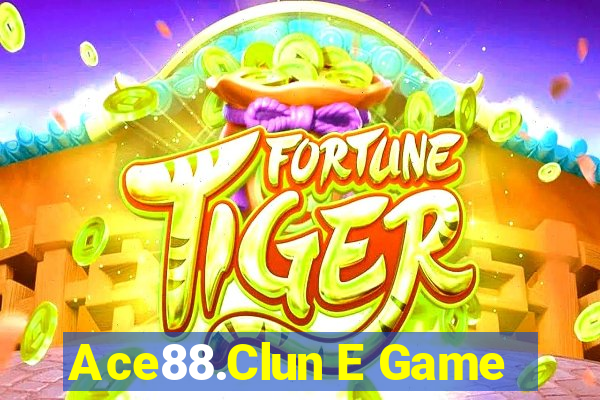 Ace88.Clun E Game