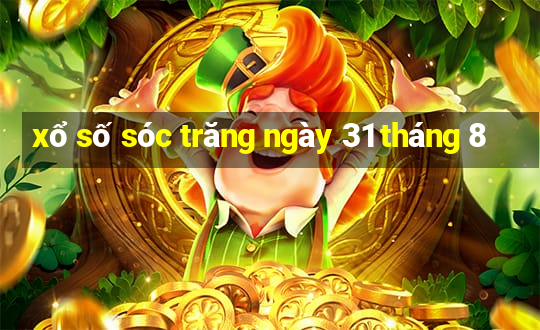 xổ số sóc trăng ngày 31 tháng 8