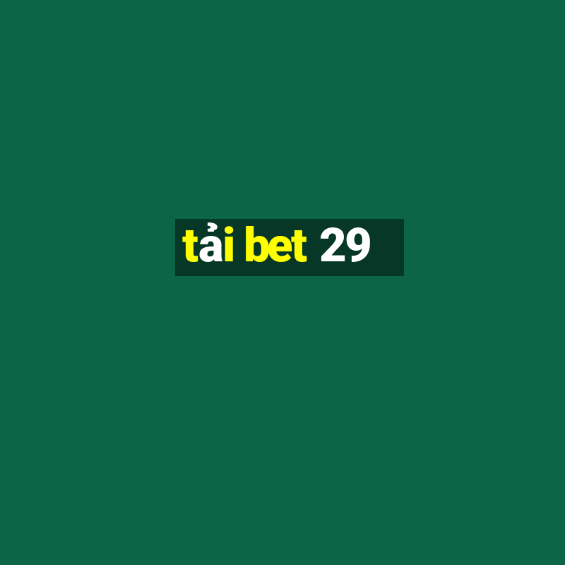 tải bet 29