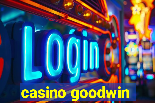 casino goodwin