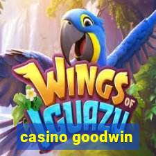 casino goodwin