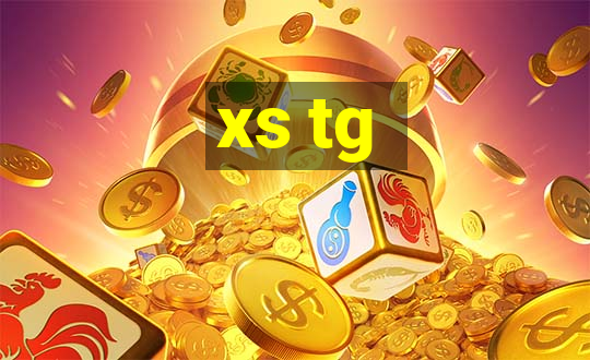 xs tg