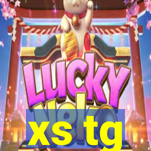 xs tg