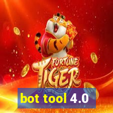 bot tool 4.0