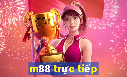 m88 trực tiếp