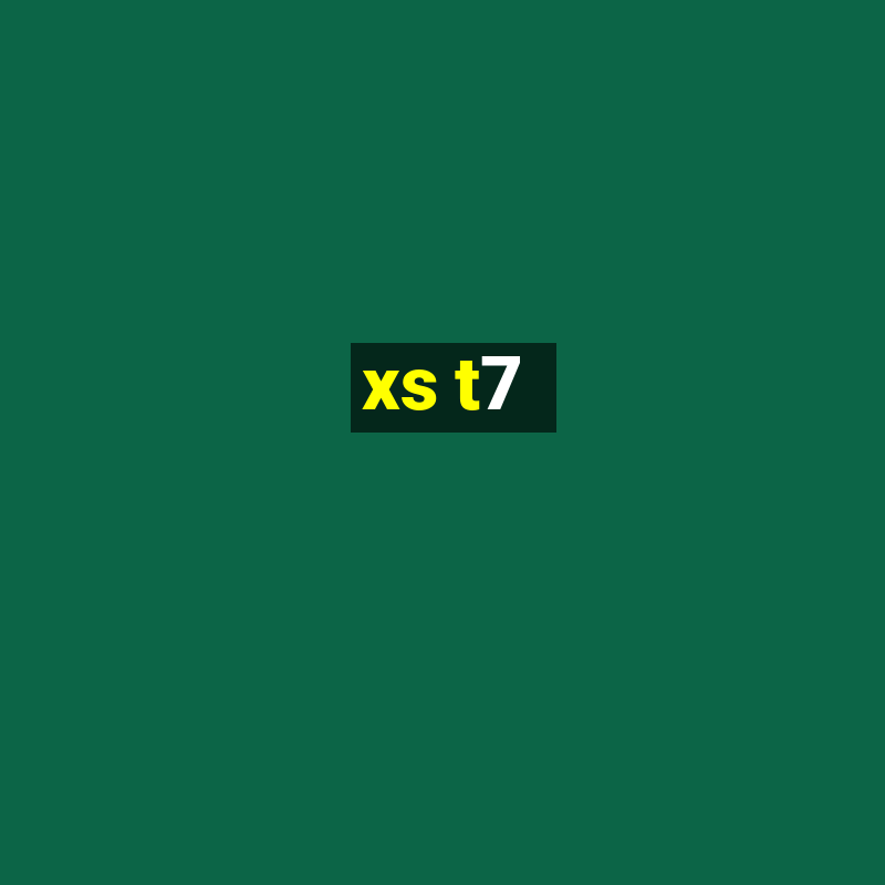 xs t7