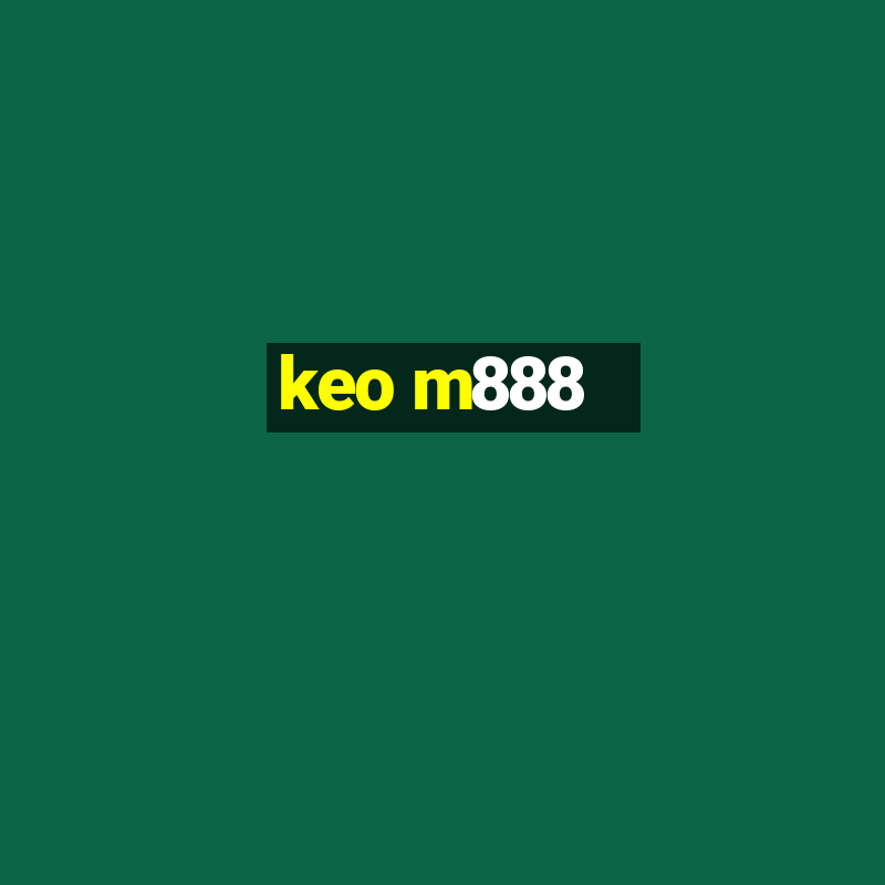 keo m888