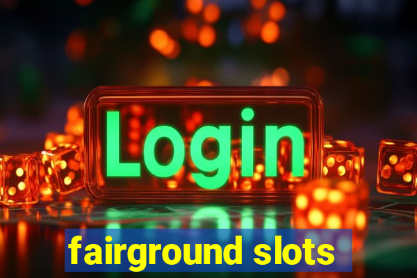 fairground slots