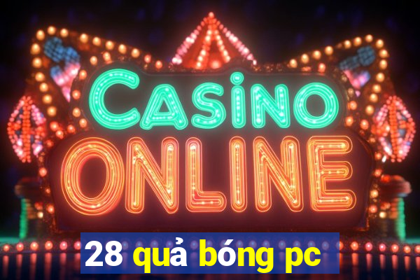 28 quả bóng pc