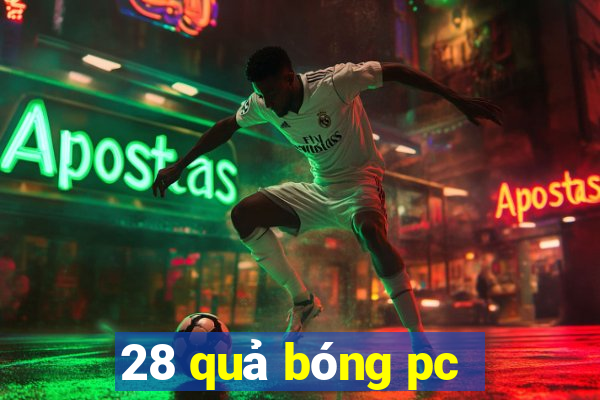 28 quả bóng pc