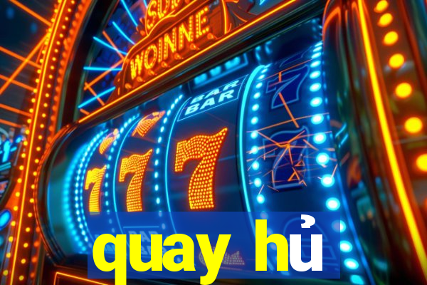 quay hu