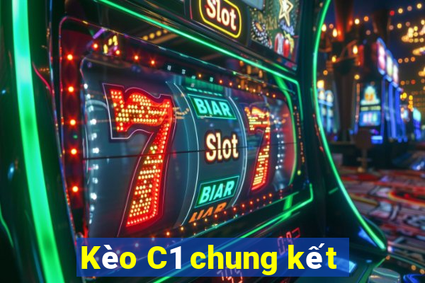 Kèo C1 chung kết