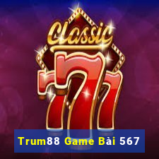 Trum88 Game Bài 567