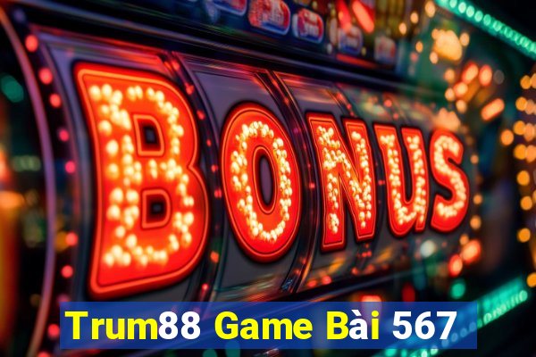 Trum88 Game Bài 567