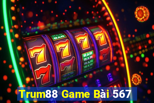 Trum88 Game Bài 567