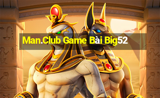 Man.Club Game Bài Big52