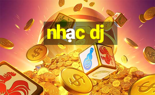 nhạc dj