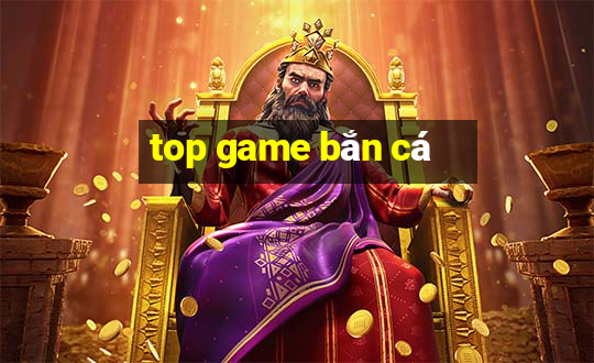 top game bắn cá