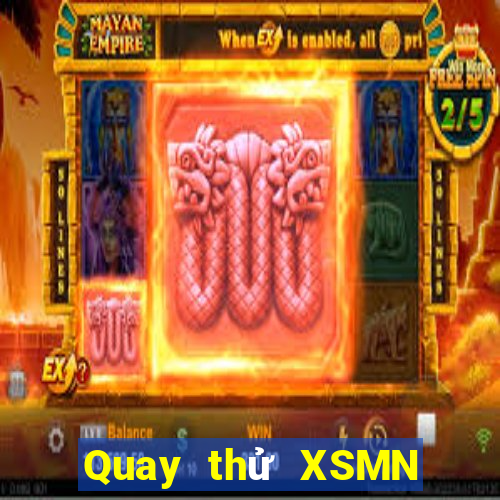 Quay thử XSMN ngày 2