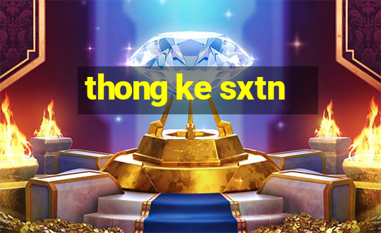 thong ke sxtn