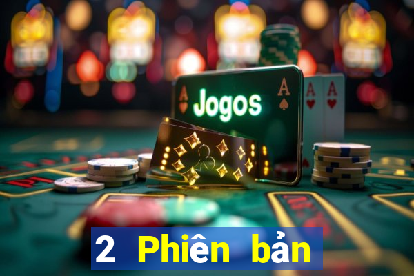 2 Phiên bản mới nhất của xổ số