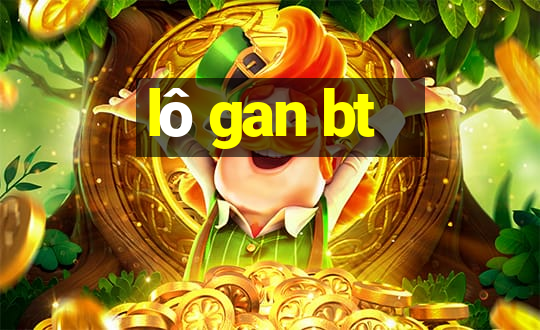 lô gan bt