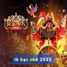 lô bạc nhớ 2020