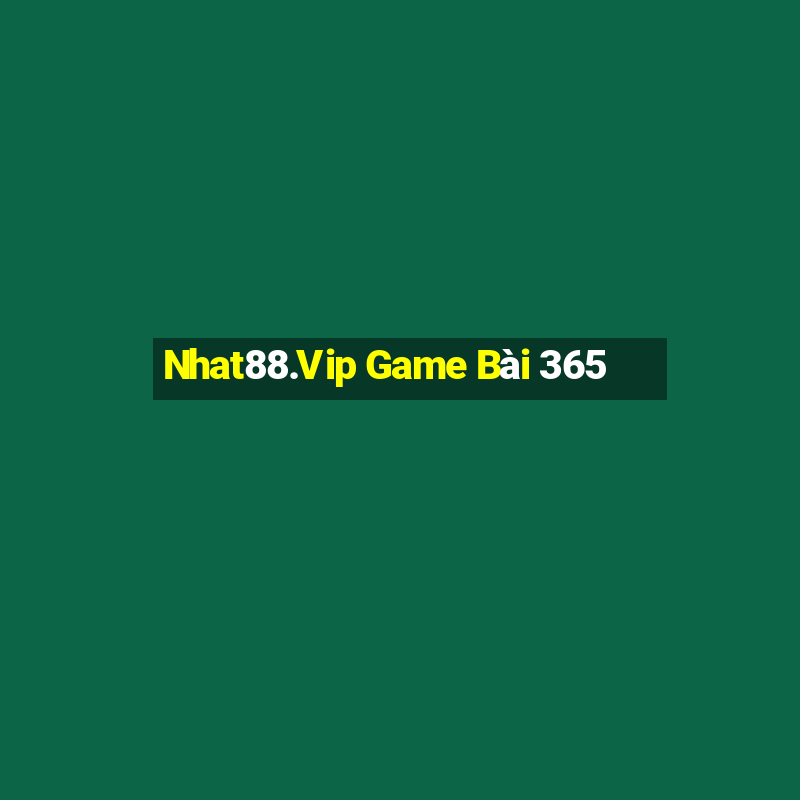 Nhat88.Vip Game Bài 365