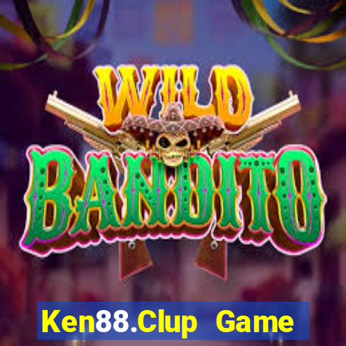 Ken88.Clup Game Bài Rút Tiền Uy Tín