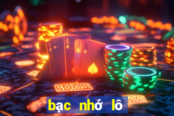 bạc nhớ lô tô ra theo lô tô