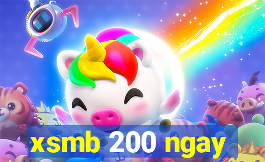 xsmb 200 ngay