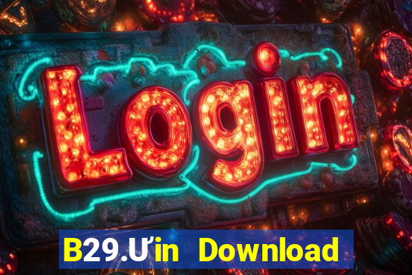 B29.Ưin Download Game Đánh Bài