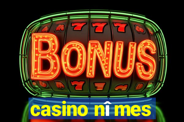 casino nîmes