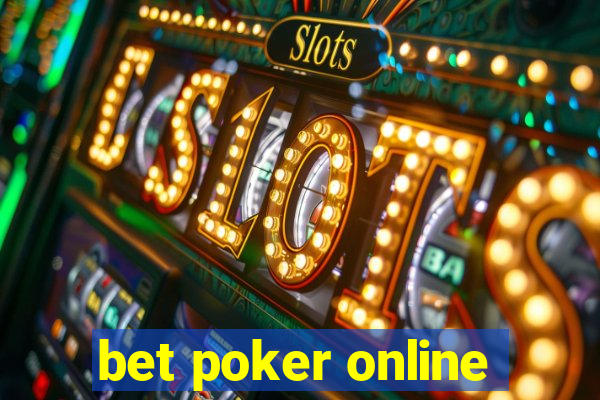 bet poker online