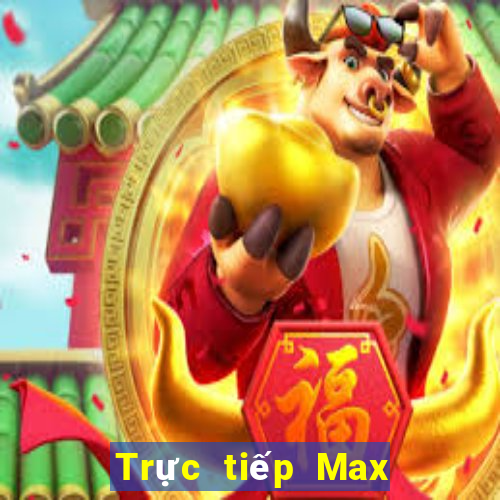 Trực tiếp Max 4D ngày 25