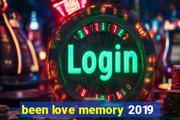 been love memory 2019