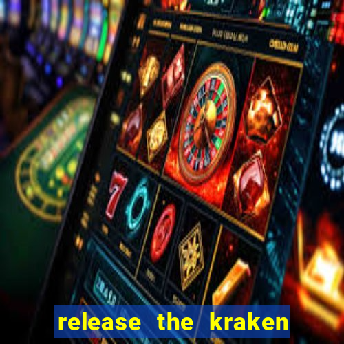 release the kraken slot demo