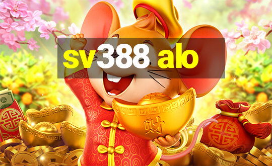 sv388 alo