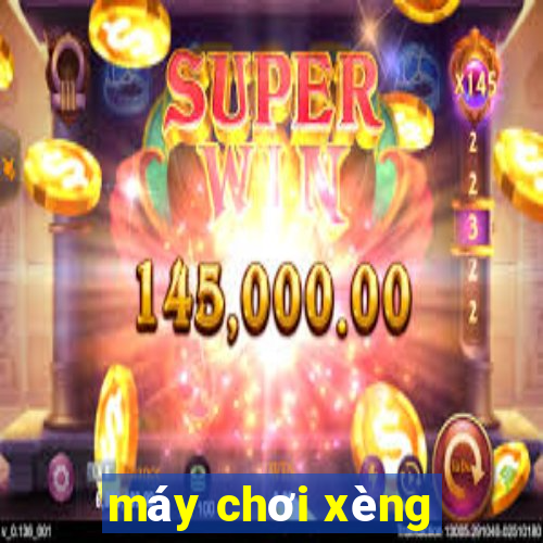 máy chơi xèng