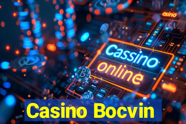 Casino Bocvin