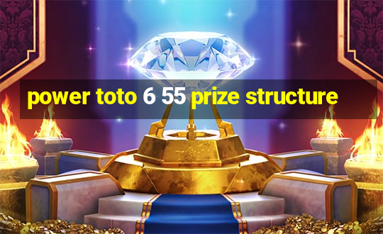 power toto 6 55 prize structure