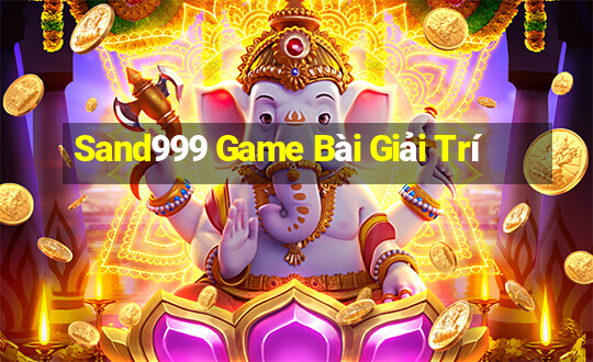 Sand999 Game Bài Giải Trí