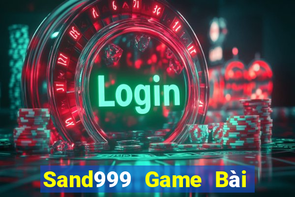 Sand999 Game Bài Giải Trí