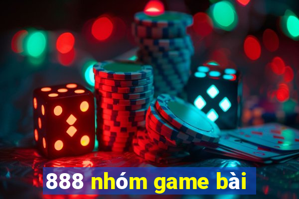 888 nhóm game bài