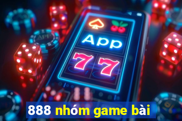 888 nhóm game bài